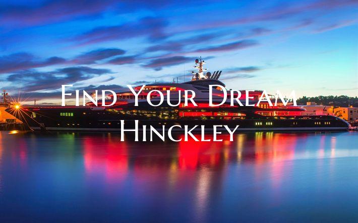 Find Your Dream Hinckley