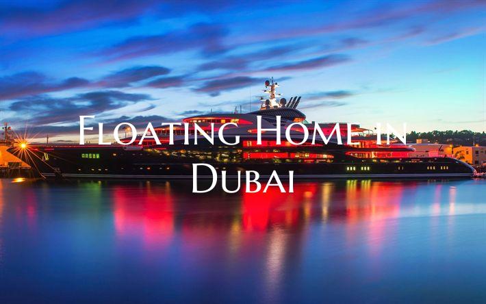 Floating Home in Dubai