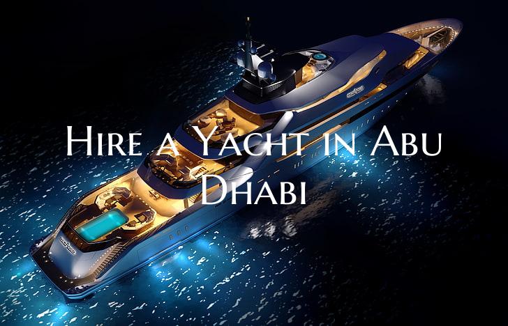 Hire a Yacht in Abu Dhabi
