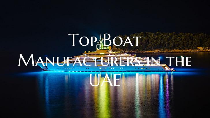 Top Boat Manufacturers in th...