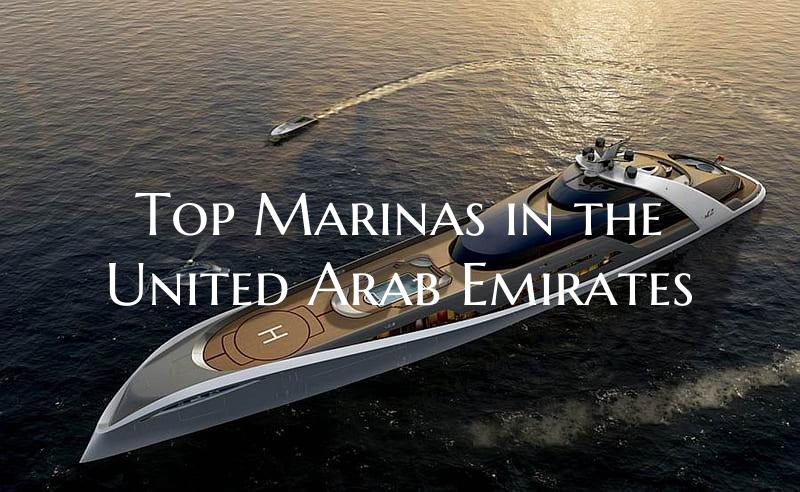 Top Marinas in the United Ar...